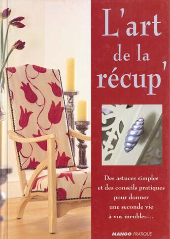 Couverture du livre « L'Art De La Recup' » de  aux éditions Mango