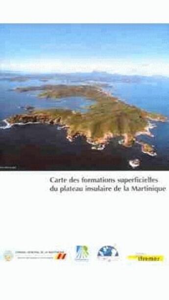 Couverture du livre « Cartes des formations superficielles du plateau insulaire de la Martinique » de Augris/Durand aux éditions Quae