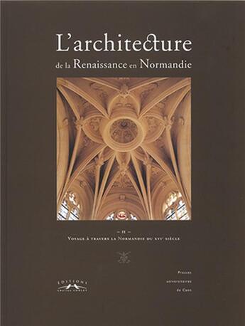 Couverture du livre « L'architecture de la renaissance en Normandie » de B. Beck aux éditions Charles Corlet