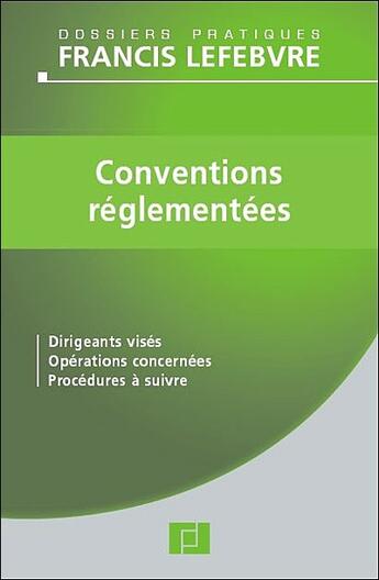 Couverture du livre « Conventions reglementées » de  aux éditions Lefebvre