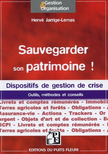 Couverture du livre « Sauvegarder son patrimoine » de Herve Jarrige-Lemas aux éditions Puits Fleuri