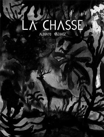 Couverture du livre « La chasse » de Alberto Vazquez aux éditions Rackham