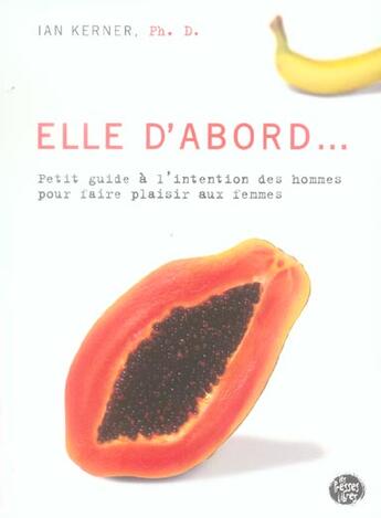 Couverture du livre « Elle d abord » de Kerner Ian aux éditions Presses Libres