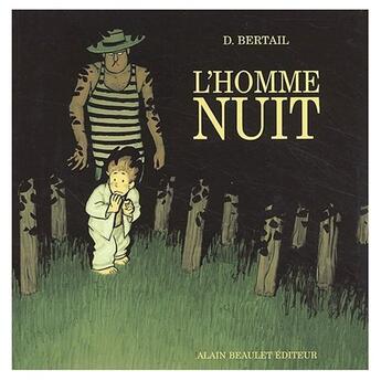 Couverture du livre « Homme nuit (l') » de Bertail aux éditions Alain Beaulet