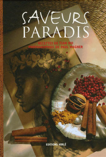 Couverture du livre « Saveurs paradis » de  aux éditions Ronald Hirle