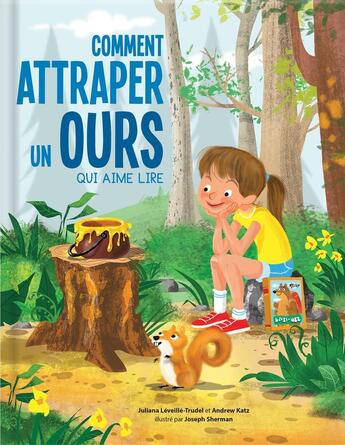 Couverture du livre « Comment attraper un ours qui aime lire » de Josepha Sherman et Juliana Leveille-Trudel et Andrew Katz aux éditions Crackboom