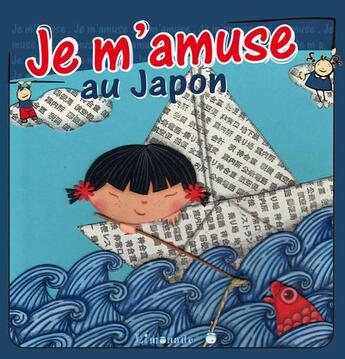 Couverture du livre « Je m'amuse au Japon » de  aux éditions Limonade