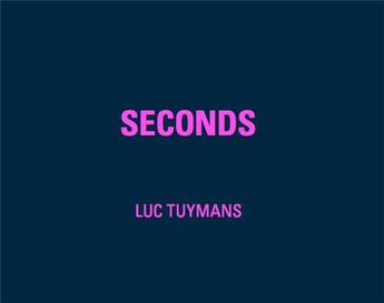 Couverture du livre « Luc Tuymans seconds » de Luc Tuymans aux éditions Walther Konig