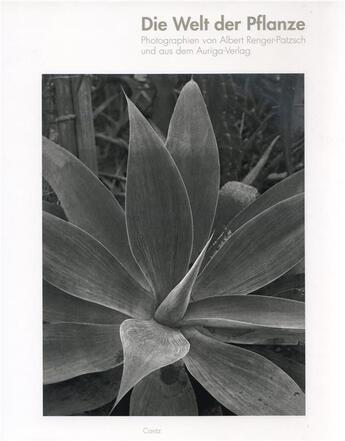 Couverture du livre « Die welt der pflanze ; photographien von Albert Renger patzsch und aus dem auriga-verlog » de  aux éditions Hatje Cantz