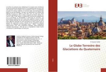 Couverture du livre « Le globe terrestre des glaciations du quaternaire » de Sidibe El aux éditions Editions Universitaires Europeennes