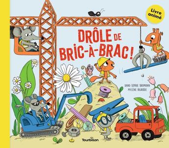 Couverture du livre « Drôle de bric-à-brac ! » de Anne-Sophie Baumann et Mylene Rigaudie aux éditions Tourbillon