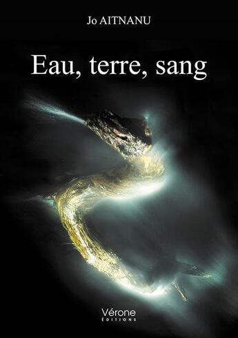 Couverture du livre « Eau, terre, sang » de Jo Aitnanu aux éditions Verone