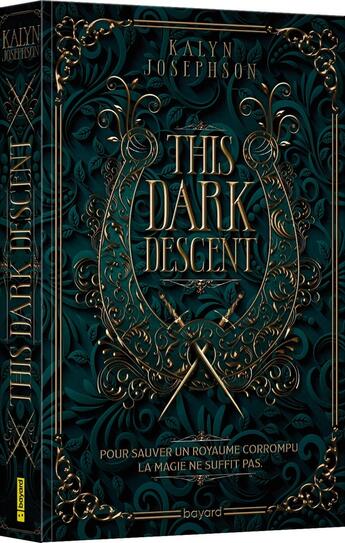 Couverture du livre « This Dark Descent Tome 1 » de Kalyn Josephson aux éditions Bayard Jeunesse