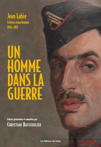 Couverture du livre « Un homme dans la guerre » de Batifoulier Christia aux éditions Editions Du Palais