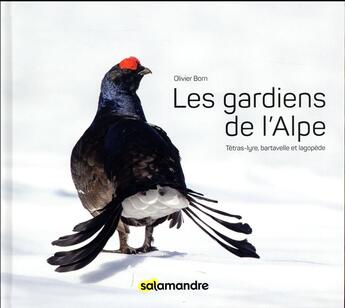 Couverture du livre « Les gardiens de l'Alpe » de Olivier Born aux éditions Editions De La Salamandre