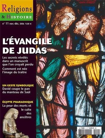 Couverture du livre « Religions et histoire N.11 ; l'Evangile de Judas » de Religions Et Hstoire aux éditions Religions Et Histoire