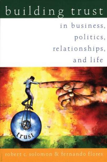 Couverture du livre « Building Trust: In Business, Politics, Relationships, and Life » de Flores Fernando aux éditions Oxford University Press Usa