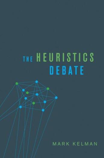 Couverture du livre « The Heuristics Debate » de Kelman Mark aux éditions Oxford University Press Usa