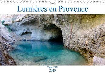 Couverture du livre « Jeux de lumieres en provence c » de Eble Tobias aux éditions Calvendo