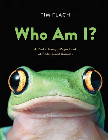 Couverture du livre « Who am i? - a peek-through-pages book of endangered animals » de Tim Flack aux éditions Abrams Uk