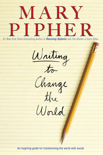 Couverture du livre « Writing to Change the World » de Pipher Mary aux éditions Penguin Group Us