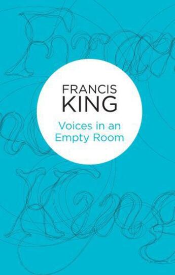 Couverture du livre « Voices in an Empty Room » de Francis King aux éditions Pan Macmillan