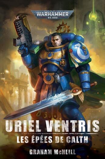 Couverture du livre « Les Epees de Calth » de Monsieur Graham Mcneill aux éditions Black Library