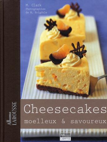Couverture du livre « Cheesecakes moëlleux & savoureux » de  aux éditions Larousse