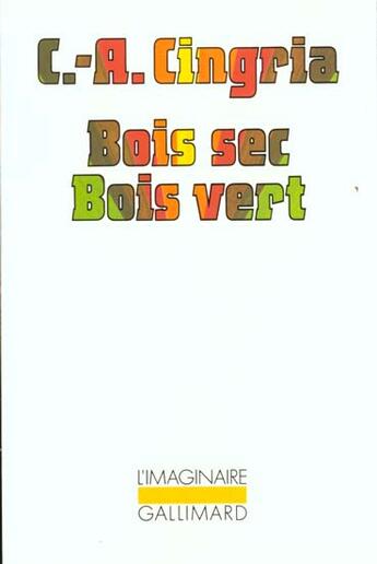 Couverture du livre « Bois sec bois vert » de Charles-Albert Cingria aux éditions Gallimard