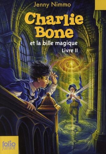 Couverture du livre « Charlie Bone et la bille magique t.2 » de Jenny Nimmo aux éditions Gallimard-jeunesse