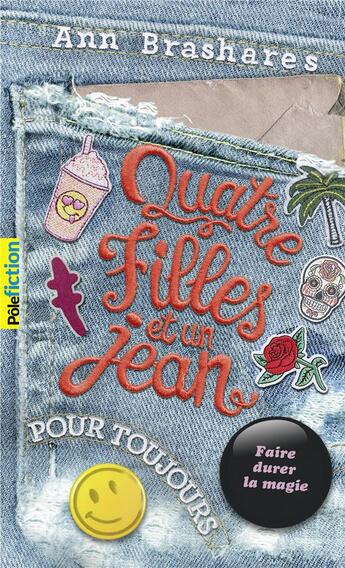 Couverture du livre « Quatre filles et un jean Tome 5 : pour toujours » de Ann Brashares aux éditions Gallimard-jeunesse