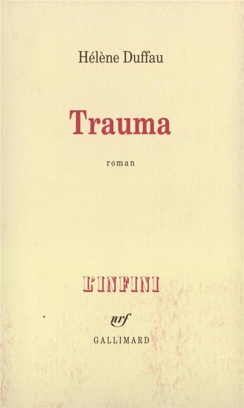 Couverture du livre « Trauma » de Helene Duffau aux éditions Gallimard