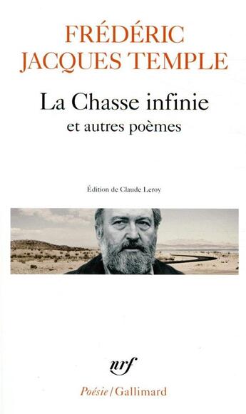 Couverture du livre « La chasse infinie et autres poèmes » de Temple Frédéric Jacques aux éditions Gallimard