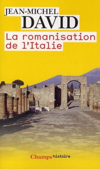 Couverture du livre « La romanisation de l'Italie » de Jean-Michel David aux éditions Flammarion