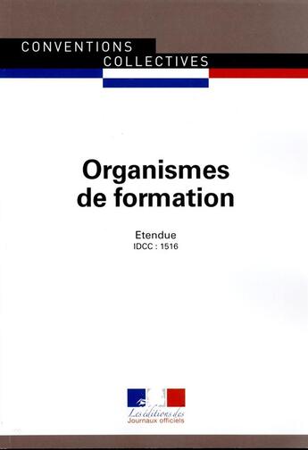 Couverture du livre « Organismes de formation » de Journaux Officiels aux éditions Documentation Francaise