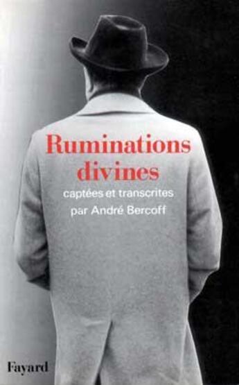 Couverture du livre « Ruminations divines » de André Bercoff aux éditions Fayard