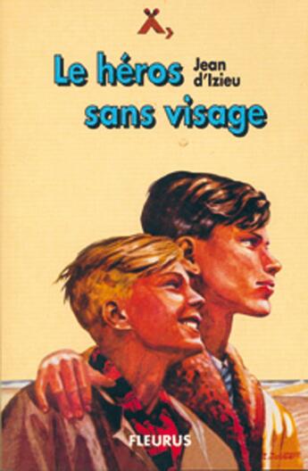 Couverture du livre « Heros sans visage » de D'Izieu Jean aux éditions Delahaye