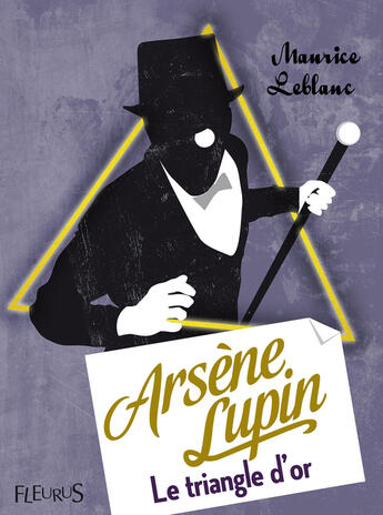 Couverture du livre « Arsène Lupin, Le triangle d'or » de Maurice Leblanc aux éditions Fleurus