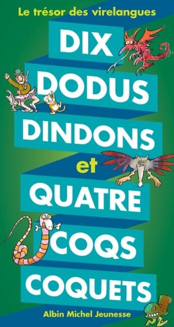 Couverture du livre « Dix dodus dindons et quatre coqs coquets ; le trésor des virelangues » de Malineau/Pef aux éditions Albin Michel