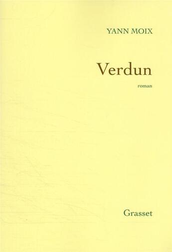 Couverture du livre « Verdun » de Yann Moix aux éditions Grasset Et Fasquelle