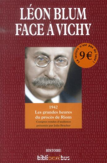 Couverture du livre « Léon Blum face à Vichy ; 1942 les grandes heures d'un procès de Riom » de Julia Bracher aux éditions Omnibus