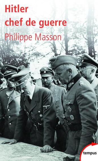 Couverture du livre « Hitler ; chef de guerre » de Philippe Masson aux éditions Tempus/perrin