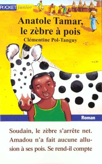 Couverture du livre « Anatole Tamar Le Zebre A Pois » de Clementine Pol-Tanguy aux éditions Pocket