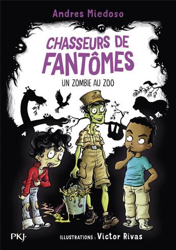 Couverture du livre « Chasseurs de fantômes Tome 4 : un zombie au zoo » de Victor Rivas et Andres Miedoso aux éditions Pocket Jeunesse