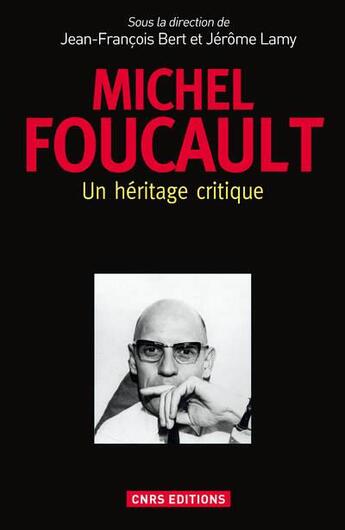 Couverture du livre « Michel Foucault ; un héritage critique » de  aux éditions Cnrs