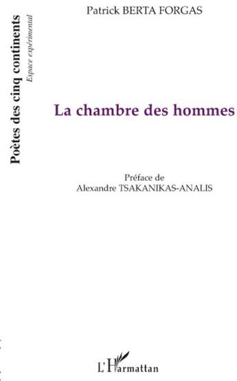 Couverture du livre « La chambre des hommes » de Patrick Berta Forgas aux éditions L'harmattan