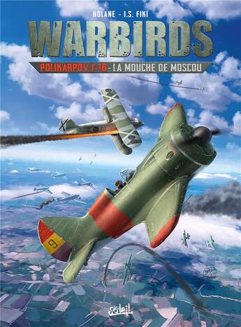 Couverture du livre « Warbirds Tome 2 : Polikarpov, la mouche de moscou » de Richard D. Nolane aux éditions Soleil