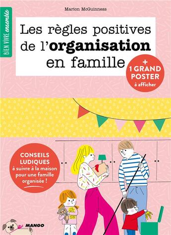 Couverture du livre « Les règles positives de l'organisation en famille » de Marion Mcguinness aux éditions Mango