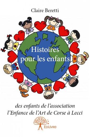 Couverture du livre « Histoires pour les enfants » de Claire Beretti aux éditions Edilivre