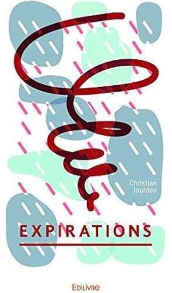 Couverture du livre « Expirations » de Jourdan Christian aux éditions Edilivre